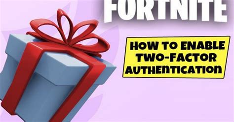 https //fortnite.com/2fa|fortnite 2fa enable gifting.